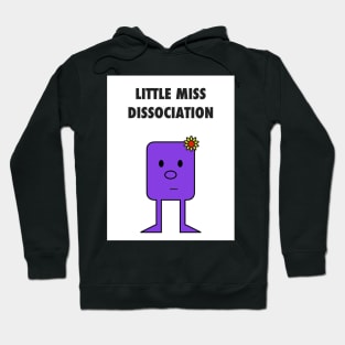 Little Miss Dissociation Hoodie